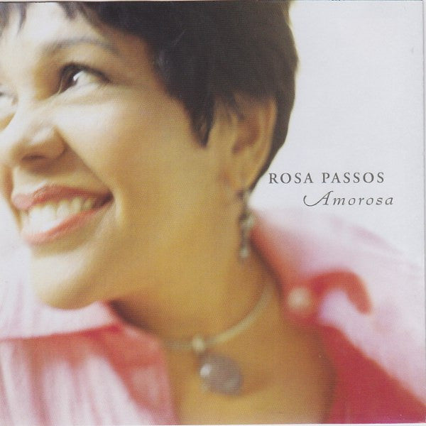 Rosa Passos - Amorosa (CD)