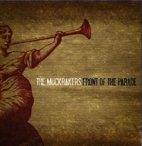 The Muckrakers - Front of the Parade (CD)