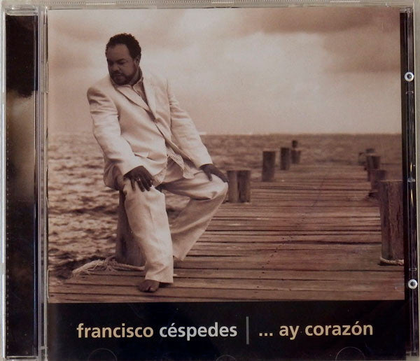 Francisco Cespedes - Ay Corazon (CD)