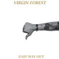 Virgin Forest - Easy Way Out (CD)