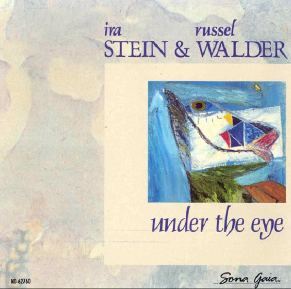 Ira Stein & Russel Walder - Under the Eye (CD)