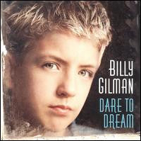 Billy Gilman - Dare To Dream (CD)