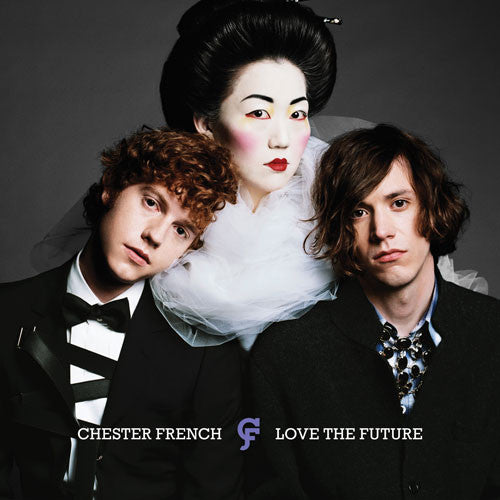 Chester French - Love The Future (CD)