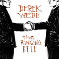 Derek Webb - The Ringing Bell (CD)