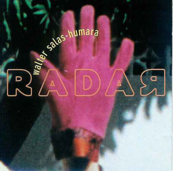 Walter Salas-Humara - Radar (CD)