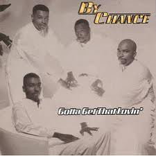 By Chance - Gotta Get That Lovin (CD)