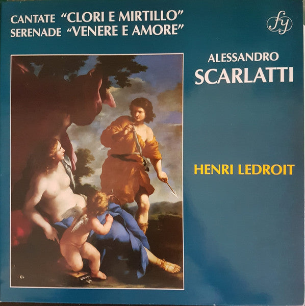 Alessandro Scarlatti / Henri Ledroit - Cantate "Clori e Mirtillo"; Serenade "Venere e Amore" (CD)