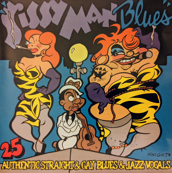 Sissy Man Blues: 25 Authentic Straight and Gay Blues and Jazz Vocals { Various Artists } (CD)