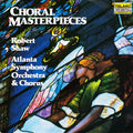 Robert Shaw - Choral Masterpieces (CD)