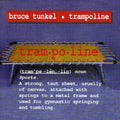 Bruce Tunkel - Trampoline (CD)
