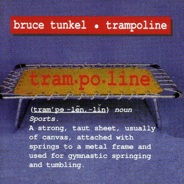 Bruce Tunkel - Trampoline (CD)