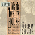 Garrison Keillor - A Visit to Mark Twain's House (CD)