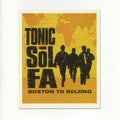 Tonic Sol-Fa - Boston To Beijing (CD)