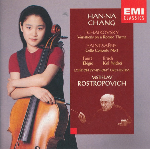 Han-Na Chang / London Symphony Orchestra / Mstislav Rostropovich / Pyotr Ilyich Tchaikovsky / Camille Saint-Saens / Gabriel Faure / Max Bruch - Han-Na Chang ~ Debut Recording - Tchaikovsky · Saint-Saëns · Fauré · Bruch / LSO · Rostropovich (CD)