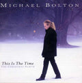 Michael Bolton - This Is The Time - The Christmas Album (CD)