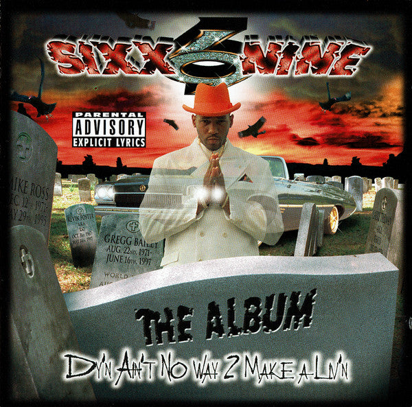 Sixx Nine - Dy'n Ain't No Way 2 Make a Liv (CD)