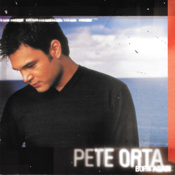 Pete Orta - Born Again (CD)
