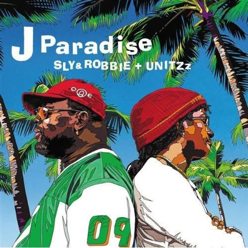 Sly & Robbie / Unitzz - J Paradise (CD)