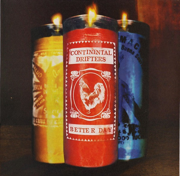 Continental Drifters - Better Day (CD)
