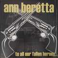 Ann Beretta - To All Our Fallen Heroes (CD)