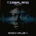 Timbaland - TIMBALAND PRESENTS SHOCK VALUE 2 +1 (CD)