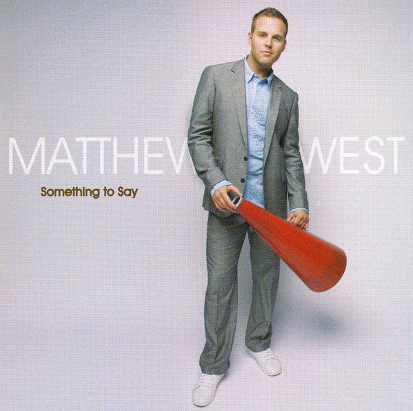 Matthew West - Something To Say (CD)