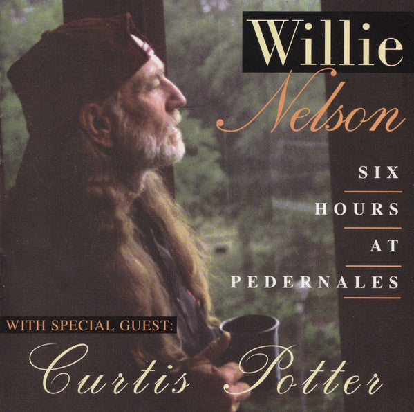 Willie Nelson / Curtis Potter - Six Hours at Pedernales (CD)