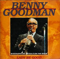 Benny Goodman - Lady Be Good (CD)