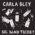 Carla Bley - Big Band Theory (CD)
