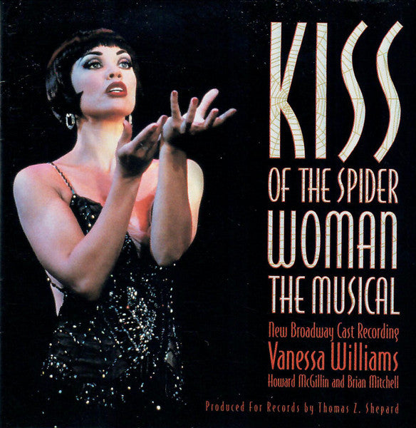 Vanessa Williams / Howard McGillin / Brian Mitchell - Kiss Of The Spider Woman: The Musical (1994 Broadway Cast) (CD)