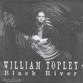 William Topley - Black River (CD)