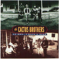 The Cactus Brothers - 24 Hrs 7 Days a Week (CD)