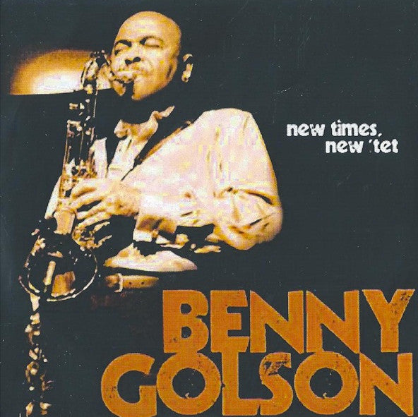 Benny Golson - New Time, New 'Tet (CD)