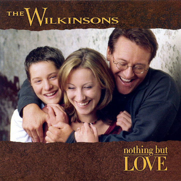 The Wilkinsons - Nothing But Love (CD)