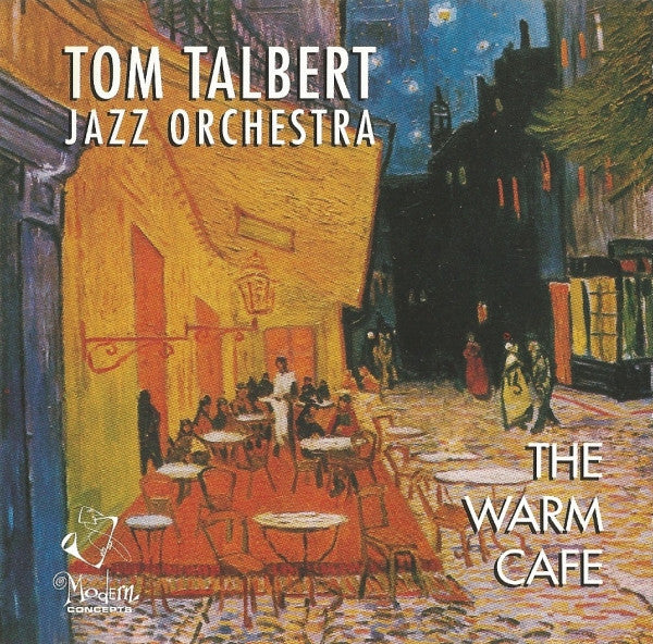 The Tom Talbert Jazz Orchestra - Tom Talbert Jazz Orchestra - The Warm Cafe (CD)