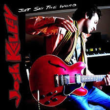 Josh Kelley - Just Say the Word (CD)