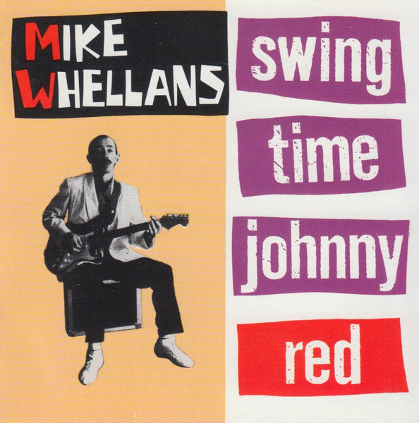 Mike Whellans - Swing Time Johnny (CD)