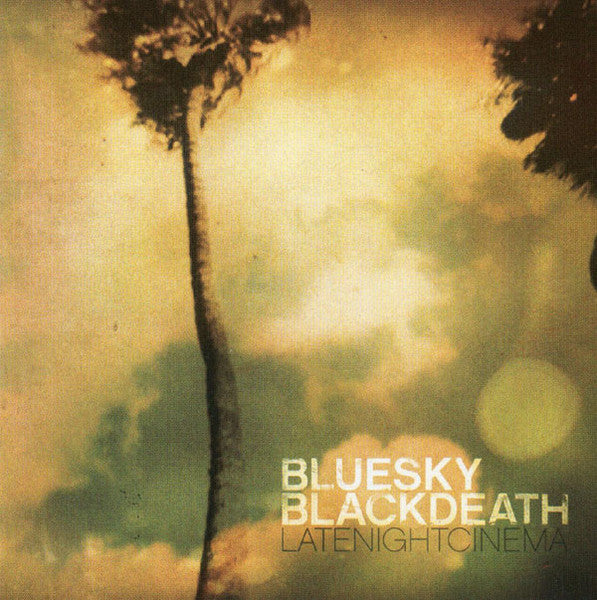 Blue Sky Black Death - Late Night Cinema (CD)