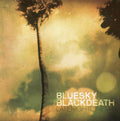 Blue Sky Black Death - Late Night Cinema (CD)