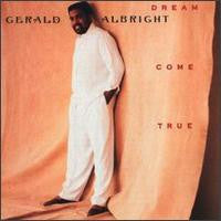 Gerald Albright - Dream Come True (CD)