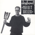 Dogbowl - Project Success (CD)