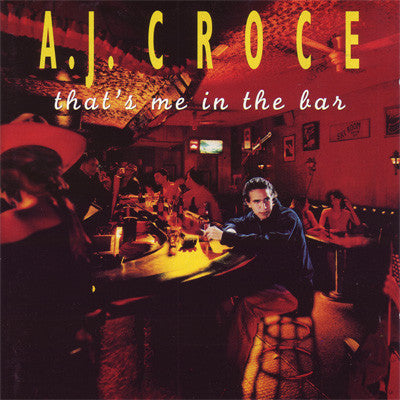 A.J. Croce - That's Me in the Bar (CD)