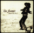 The Frames - Dance the Devil (CD)
