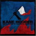 Kane Hodder - Pleasure to Remain So Heartless (CD)