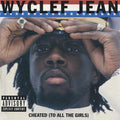 Wyclef Jean - Cheated (To All The Girls) (CD)