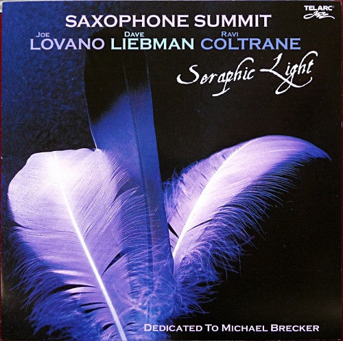 Saxophone Summit / Joe Lovano / David Liebman / Ravi Coltrane - Seraphic Light (CD)