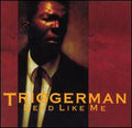 Triggerman - Dead Like Me (CD)