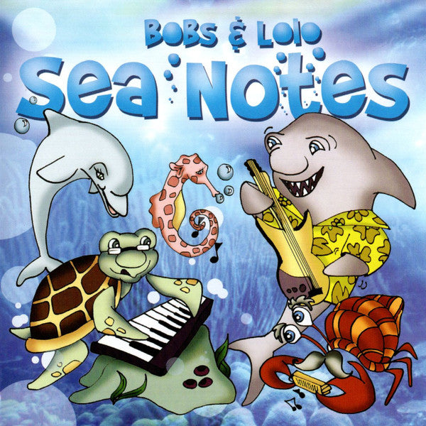 Bobs & Lolo - Sea Notes (CD)