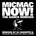 Micmac Now! The Dance Remixes (CD)