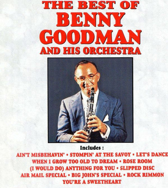 Benny Goodman And His Orchestra - Best Of (CD)